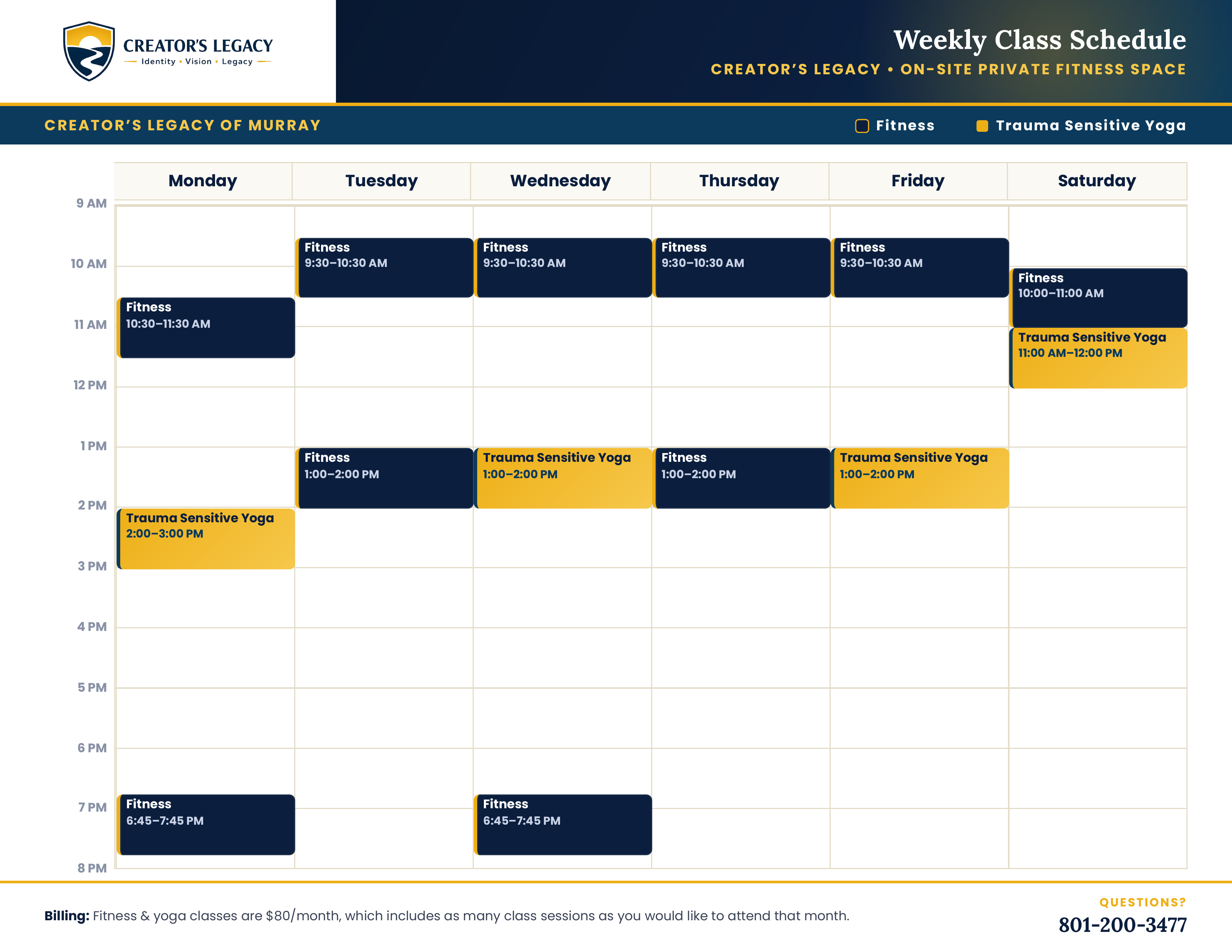 Creator's Legacy weekly class schedule. Fitness classes (navy) and Trauma Sensitive Yoga classes (gold) shown Monday through Saturday between 9 AM and 8 PM. Billing is $80 per month for unlimited sessions. Questions: 801-200-3477.